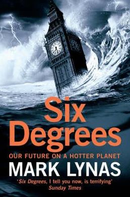 Cover for Mark Lynas · Six Degrees: Our Future on a Hotter Planet (Taschenbuch) (2008)