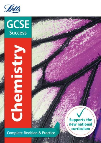 Cover for Letts GCSE · GCSE 9-1 Chemistry Complete Revision &amp; Practice - Letts GCSE 9-1 Revision Success (Paperback Book) [Edition edition] (2016)