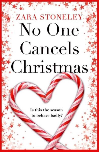 Cover for Zara Stoneley · No One Cancels Christmas - The Zara Stoneley Romantic Comedy Collection (Paperback Book) (2019)