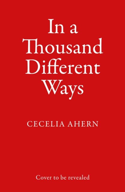 Cover for Cecelia Ahern · In a Thousand Different Ways (Pocketbok) (2023)