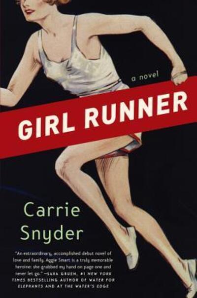 Cover for Carrie Snyder · Girl Runner (Paperback Book) (2016)