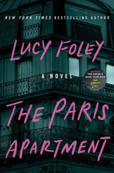 Cover for Lucy Foley · The Paris Apartment: A Novel (Inbunden Bok) (2022)