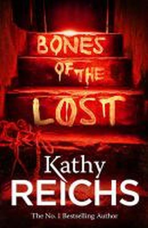 Cover for Kathy Reichs · Bones of the Lost: (Temperance Brennan 16) - Temperance Brennan (Pocketbok) (2014)
