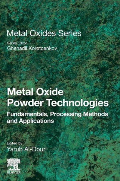 Cover for Metal Oxide Powder Technologies: Fundamentals, Processing Methods and Applications - Metal Oxides (Paperback Book) (2020)