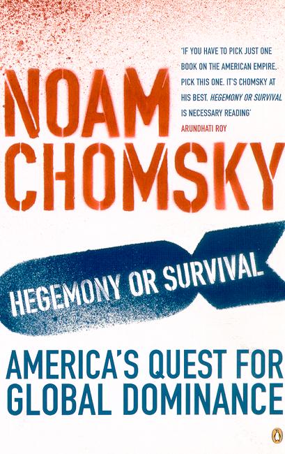 Cover for Noam Chomsky · Hegemony or Survival: America's Quest for Global Dominance (Paperback Book) (2004)