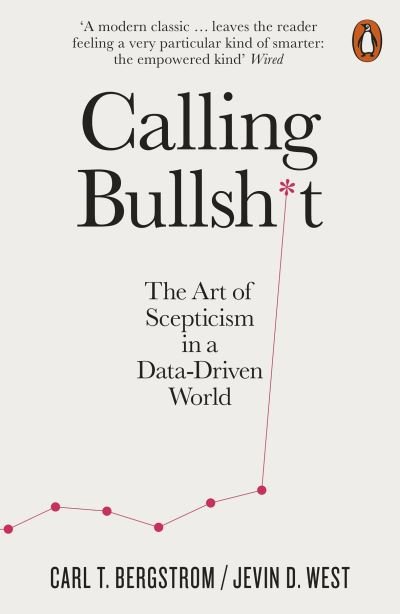 Cover for Jevin D. West · Calling Bullshit: The Art of Scepticism in a Data-Driven World (Pocketbok) (2021)