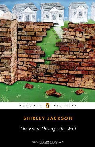 Cover for Shirley Jackson · The Road Through the Wall (Paperback Bog) (2013)