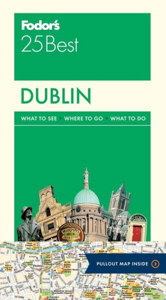 Cover for Fodor's Travel Guides · Fodor's Dublin 25 Best (Bog) (2017)