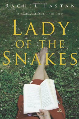 Cover for Rachel Pastan · Lady of the Snakes (Paperback Book) (2009)