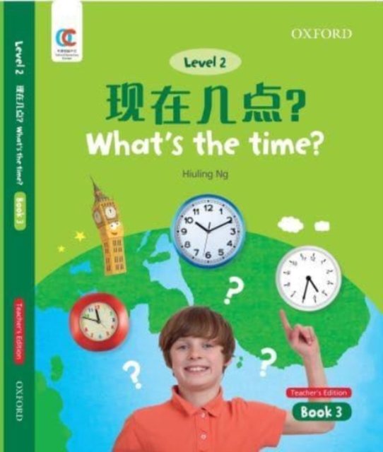 Cover for Hiuling Ng · What's the Time - OEC Level 2 Student's Book (Paperback Book) [Teacher's edition] (2021)