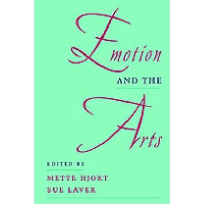 Cover for Hjort, Mette (Associate Professor of English, Associate Professor of English, McGill University, Canada) · Emotion and the Arts (Taschenbuch) (1997)