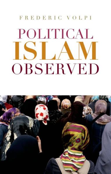 Cover for Frederic Volpi · Political Islam Observed (Paperback Book) (2014)