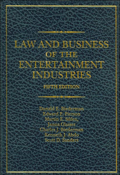 Cover for Donald E. Biederman · Law and Business of the Entertainment Industries (Hardcover Book) (2006)
