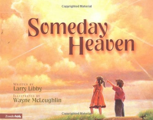 Cover for Larry Libby · Someday Heaven (Hardcover bog) [New edition] (2001)