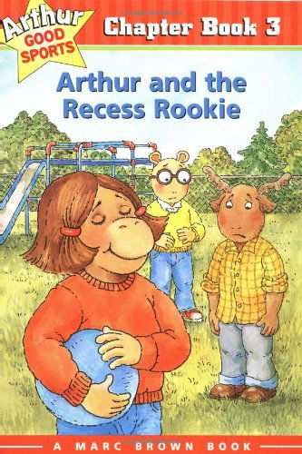 Cover for Marc Brown · Arthur and the Recess Rookie (Arthur Good Sports #3) (Paperback Book) (2001)