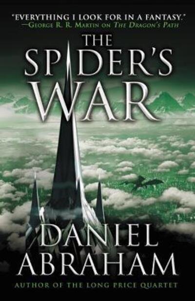 Cover for Daniel Abraham · The spider's war (Book) [First edition. edition] (2016)