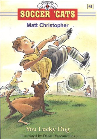 Cover for Matt Christopher · Soccer 'Cats: You Lucky Dog (Paperback Bog) (2003)