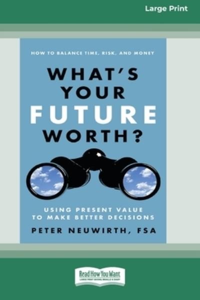 Cover for Peter Neuwirth · What's Your Future Worth? (Book) (2015)