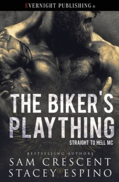 Cover for Stacey Espino · The Biker's Plaything (Pocketbok) (2022)