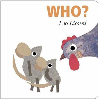 Cover for Leo Lionni · Who? (Board book) (2014)