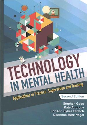 Cover for Stephen Goss · Technology in Mental Health : Applications in Practice, Supervision and Training (Taschenbuch) (2016)