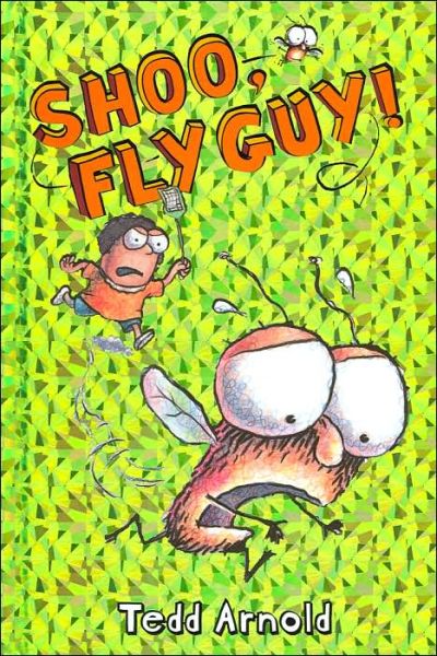 Shoo, Fly Guy! (Fly Guy #3) - Fly Guy - Tedd Arnold - Boeken - Scholastic Inc. - 9780439639057 - 1 september 2006