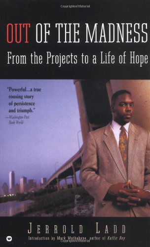 Cover for Jerrold Ladd · Out of the Madness: From the Projects to a Life of Hope (Paperback Book) (1996)