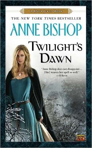 Cover for Anne Bishop · Twilight's Dawn: A Black Jewels Book (Paperback Book) (2012)