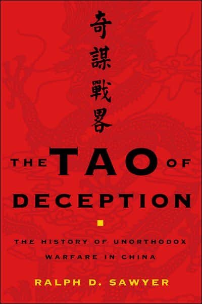 Cover for Ralph Sawyer · The Tao of Deception: Unorthodox Warfare in Historic and Modern China (Inbunden Bok) (2007)