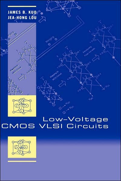 Cover for Kuo, James B. (NTUEE, Taipei, Taiwan) · Low-Voltage CMOS VLSI Circuits (Hardcover bog) (1999)