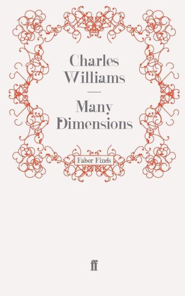 Many Dimensions - Charles Williams - Books - Faber & Faber - 9780571270057 - May 20, 2010