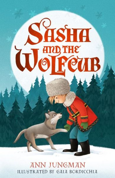 Sasha and the Wolfcub - Sasha and the Wolf - Ann Jungman - Książki - Faber & Faber - 9780571337057 - 7 listopada 2019