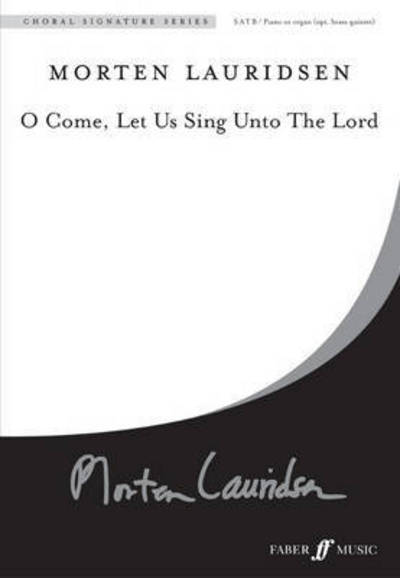 Cover for Morten Lauridsen · O Come, Let Us Sing Unto The Lord (Paperback Book) (2010)