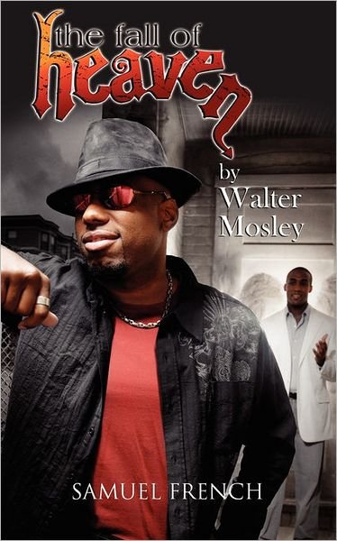 The Fall of Heaven - Walter Mosley - Bøger - Samuel French Inc - 9780573601057 - 7. februar 2011