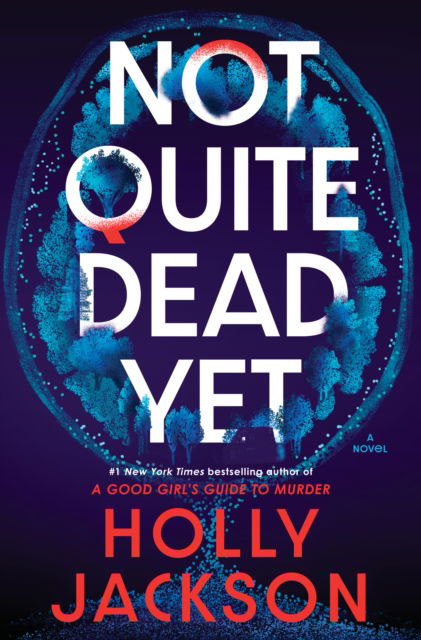 Cover for Holly Jackson · Not Quite Dead Yet (Gebundenes Buch) (2025)