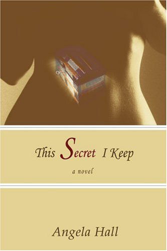 Cover for Angela Hall · This Secret I Keep (Paperback Book) (2006)