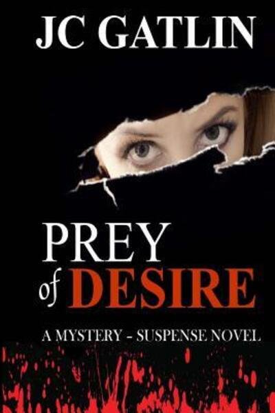 Cover for JC Gatlin · Prey of Desire : A College Campus Mystery (Taschenbuch) (2014)
