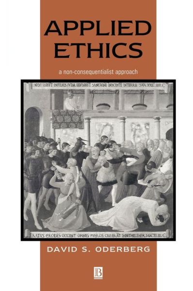 Cover for Oderberg, David S. (University of Reading) · Applied Ethics: A Non-Consequentialist Approach (Paperback Book) (2000)