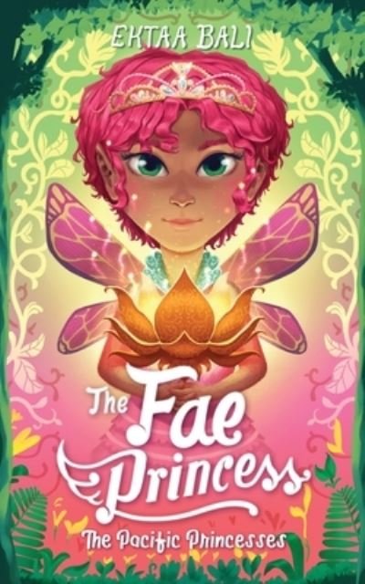Cover for Ektaa Bali · The Fae Princess (Pocketbok) (2021)