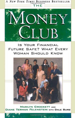 The Money Club: is Your Financial Future Safe? What Every Woman Should Know - Marilyn Crockett - Books - Touchstone - 9780684846057 - September 17, 1998