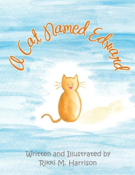 Cover for Rikki M Harrison · A Cat Named Edward (Paperback Book) (2015)