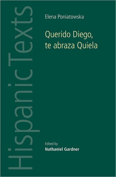 Cover for Elena Poniatowska · Querido Diego, Te Abraza Quiela by Elena Poniatowska: By Elena Poniatowska - Hispanic Texts (Paperback Book) (2011)