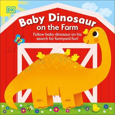 Cover for Dk · Baby Dinosaur on the Farm (N/A) (2022)