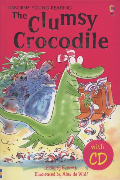Cover for Felicity Everett · The Clumsy Crocodile - Young Reading Series 2 (Book) [New edition] (2007)