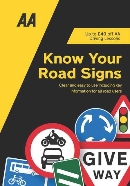 Cover for Know Your Road Signs: AA Driving Books - AA Driving Books (Paperback Book) [3 New edition] (2022)