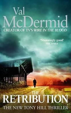 Cover for Val McDermid · The Retribution: An unforgettably thrilling novel that will have you hooked - Tony Hill and Carol Jordan (Taschenbuch) (2012)