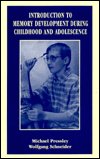 Introduction to Memory Development During Childhood and Adolescence - Wolfgang Schneider - Książki - Taylor & Francis Inc - 9780805827057 - 1 sierpnia 1997