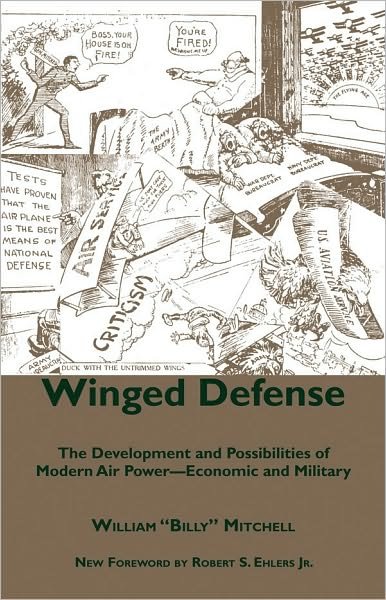 Cover for William Mitchell · Winged Defense: The Development and Possibilities of Modern Air Power--Economic and Military (Paperback Book) (2010)