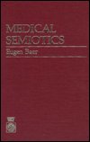 Cover for Eugen Baer · Medical Semiotics - Medical Semiotics (Hardcover Book) (1987)
