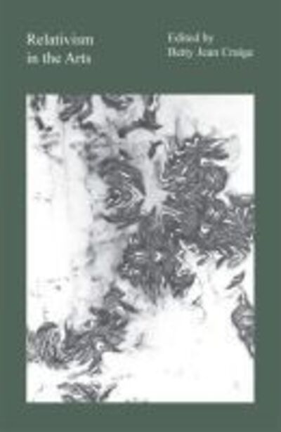 Cover for Jean Betty Craige · Relativism in the Arts (Paperback Book) (2010)